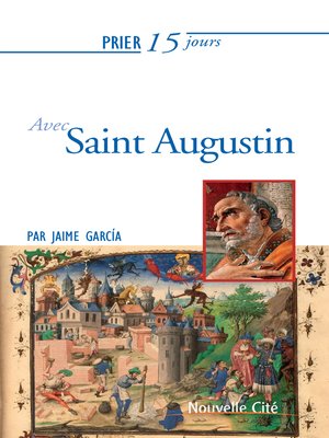 cover image of Prier 15 jours avec Saint Augustin